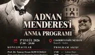 Çakırbeyli’de vefa buluşması: Adnan Menderes 65 yıl sonra kendi topraklarında yad edilecek