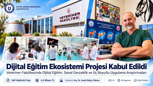 Veterinerlik egitiminde sanal devrim: ADÜ'den 4,2 milyon liralik teknoloji hamlesi