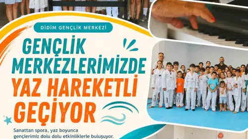 Didim’de yaz tatili dolu dizgin: Gençler yeteneklerini sahnede ve sahada konuşturuyor