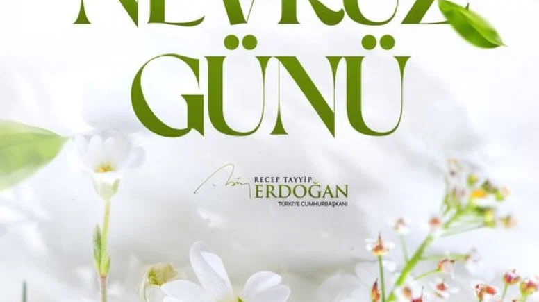 Cumhurbaşkanı Erdoğan’dan Nevruz mesajı: "Bu anlamlı günün bölgemizdeki savaşların sona ermesine vesile olmasını diliyorum"