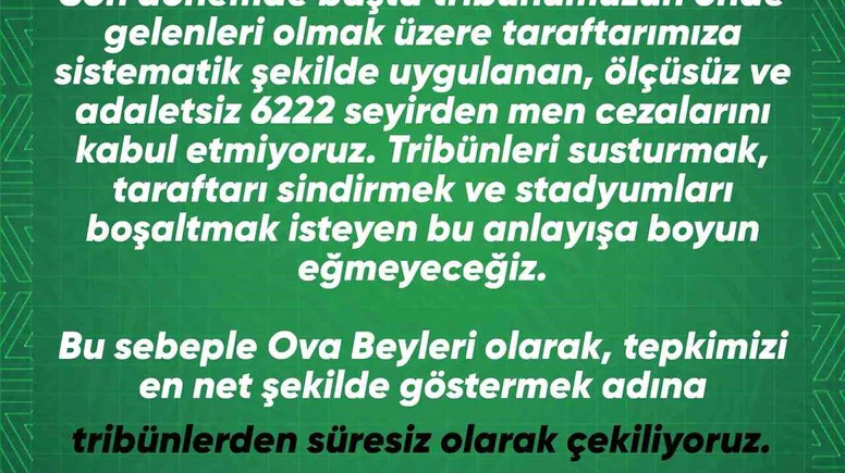 Ova Beyleri tribünlerden süresiz çekildiğini açıkladı
