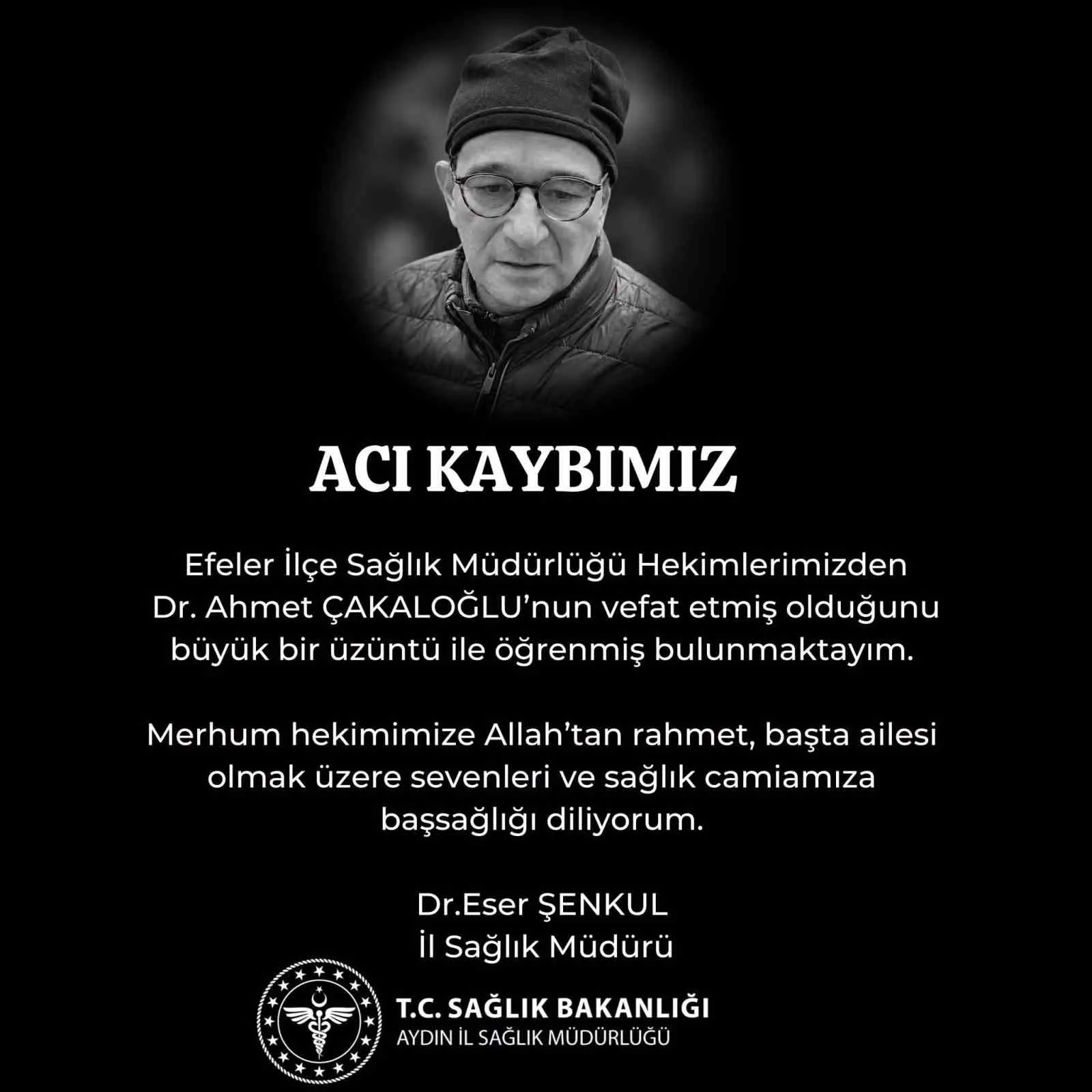 Aydın sağlık camiasını yasa boğan kayıp: Dr. Ahmet Çakaloğlu yaşamını yitirdi